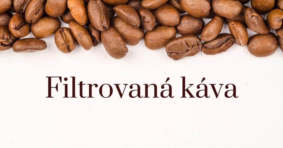 Filtrovaná káva